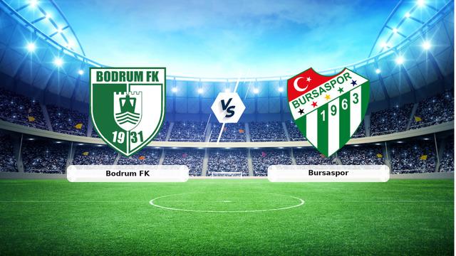 Bodrum FK Bursaspor maç