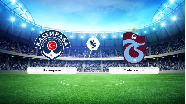 Kasımpaşa-Trabzonspor Canlı
